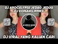 Download Lagu DJ APOCALYPSE JEDAG JEDUG DJ KOMANG RIMEX | DJ 2025 VIRAL TIKTOK TERBARU 2025 REMIX