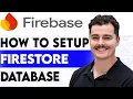 How To Setup Firebase Firestore Database 2026 guide
