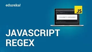 JavaScript Regex Regular Expressions in JavaScript JavaScript Regular Expressions Edureka