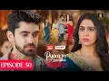 Pyaar Sey Bandhe Rishte - Episode 50 | Avinash Mishra | Dipali Sharma | Shhraddha New Hindi Serial