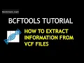 BCFTOOLS Tutorial How I Extract information from a vcf file