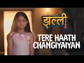Download Lagu Jhallee | Tere Haath Changiyaiyan | Dangal TV Originals #music #titletrack #song #jhalli