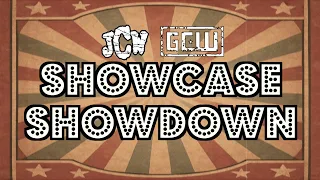 GCW & JCW: Showcase Showdown