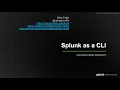 Splunk as a CLI and Docker in Docker
