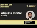 How to Set Up a Workflow in Dify in Two Minutes