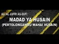 Madad Ya Maulana Ya Husain - Habib Ali al-Jufri -