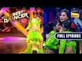 Soumya और Vartika के इस Act ने हिला दिया Judges को | India's Best Dancer | Full Episode