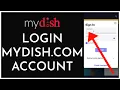 How to Login MyDISH com 2023 MyDISH com Account Sign In Steps