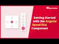Getting Started with the Angular Speed Dial Component