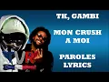 TK x Gambi - Mon crush à moi (Paroles/Lyrics)