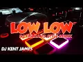 Download Lagu NEW THAILAND STYLE REMIX | LOW LOW | DJ KENT JAMES REMIX