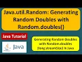 How to generate Random numbers using doubles and doubles long streamSize methods of Random Class