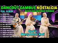 Download Lagu ALBUM DANGDUT RELIGI PALING SEDIH | LAGU NOSTALGIA UNTUK MENYENTUH HATI DAN BATIN