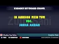 Download Lagu IN AANKHON MEIN TUM Ost JODHA AKBAR KARAOKE KN7000