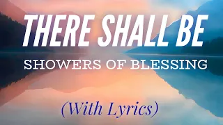 there shall be showers of blessing with lyrics beautiful hymn