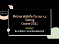 JMeterLecture 8 - Basic JMeter Script Development