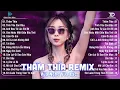 Download Lagu Thấm Thía Remix🎧BXH Nhạc Trẻ Remix TRIỆU VIEW🎧Top 20 Bản EDM TikTok Hay Nhất 2025