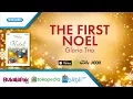 Download Lagu The First Noel - Lagu Natal - Gloria Trio (Video)