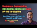Part 10 - Create a Batch Inferencing Service