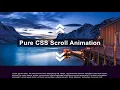 Pure CSS Scroll Animation Scroll Animation Without JavaScript
