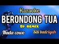 Download Lagu Karaoke ADA BERONDONG TUA dj remix full lirik nada PRIA
