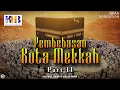 Download Lagu Sirah Nabawiyah #21 : Pembebasan Kota Makkah [Part 2] - Khalid Basalamah