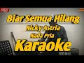 Download Lagu Biar Semua Hilang Karaoke Nike Astria || Nada Pria Versi Korg PA600