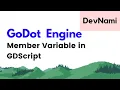 Godot Engine - GDScript Member Variables