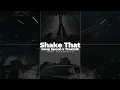 Gang Speed x Treetalk - Shake That
