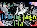 Download Lagu DJ Tolong Jaga Dia - Kenangan Band (Dj Remix Terbaru) 2019