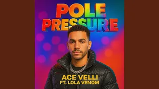 Pole Pressure Feat Lola Venom 