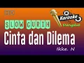 Download Lagu Cinta dan Dilema - Karaoke dangdut - Ikke Nurjanah