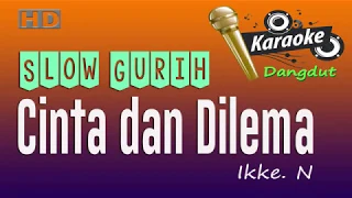 cinta dan dilema karaoke dangdut ikke nurjanah