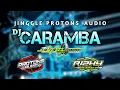 Download Lagu DJ CARAMBA jinggle protons audio ll Rizky Remixer ll Jenewa Music Team Official