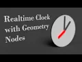 Easy Realtime Clock with Geometry Nodes Blender 3 3