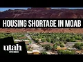 Moab Utah Housing Shortage At A Glance