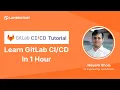 GitLab Tutorial For Beginners Learn GitLab In 1 Hour
