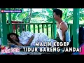 Download Lagu TIDUR BARENG JANDA! MALIH BIKIN HEBOH SELURUH WARGA - PEPESAN KOSONG