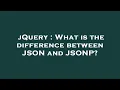 jQuery What is the difference between JSON and JSONP