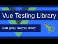 getBy queryBy and findBy - Vue Testing Library