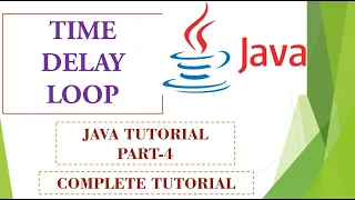 Time Delay Loop In Java Programming Simple For Loop Programs In Java Java Programming Tutorial