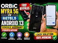 Orbic Myra 5G UW R678L5 FRP Bypass Android 13 Easy Solution orbic r678l5 frp bypass