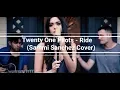 Download Lagu Twenty One Pilots - Ride Sammi Sanchez Cover dan Terjemah