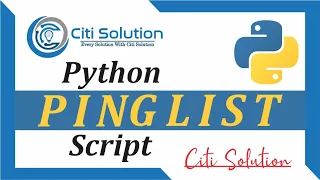 How To Create a Ping IP list Script in Python python ping IP list script Citi Solution