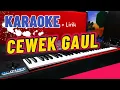 Download Lagu CEWEK GAUL ( KARAOKE ) KOPLO JARANAN AUDIO MANTAP !!