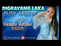 Lagu SUSY ARZETTY - DI GRAYANG LAKA  // NIRWANA MANDALA VERSION