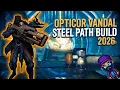 Opticor Vandal 2026 Steel Path Viable Build Warframe Status Build