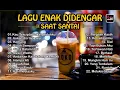 Download Lagu KUMPULAN LAGU 🎶 AKUSTIK CAFE SANTAI 2023 || LAGU COVER AKUSTIK PENGANTAR TIDUR