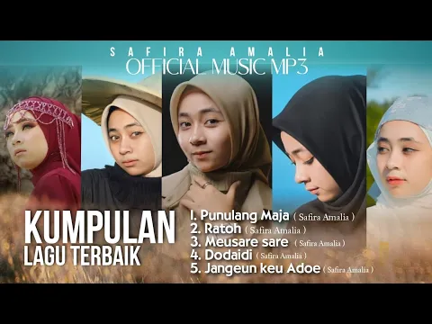 Download MP3 ALBUM SAFIRA AMALIA | official Music MP3 | HD video 2022