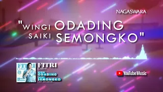 Download Fitri Carlina - Wingi Odading Saiki Semongko (Official Video Lyrics) #lirik MP3